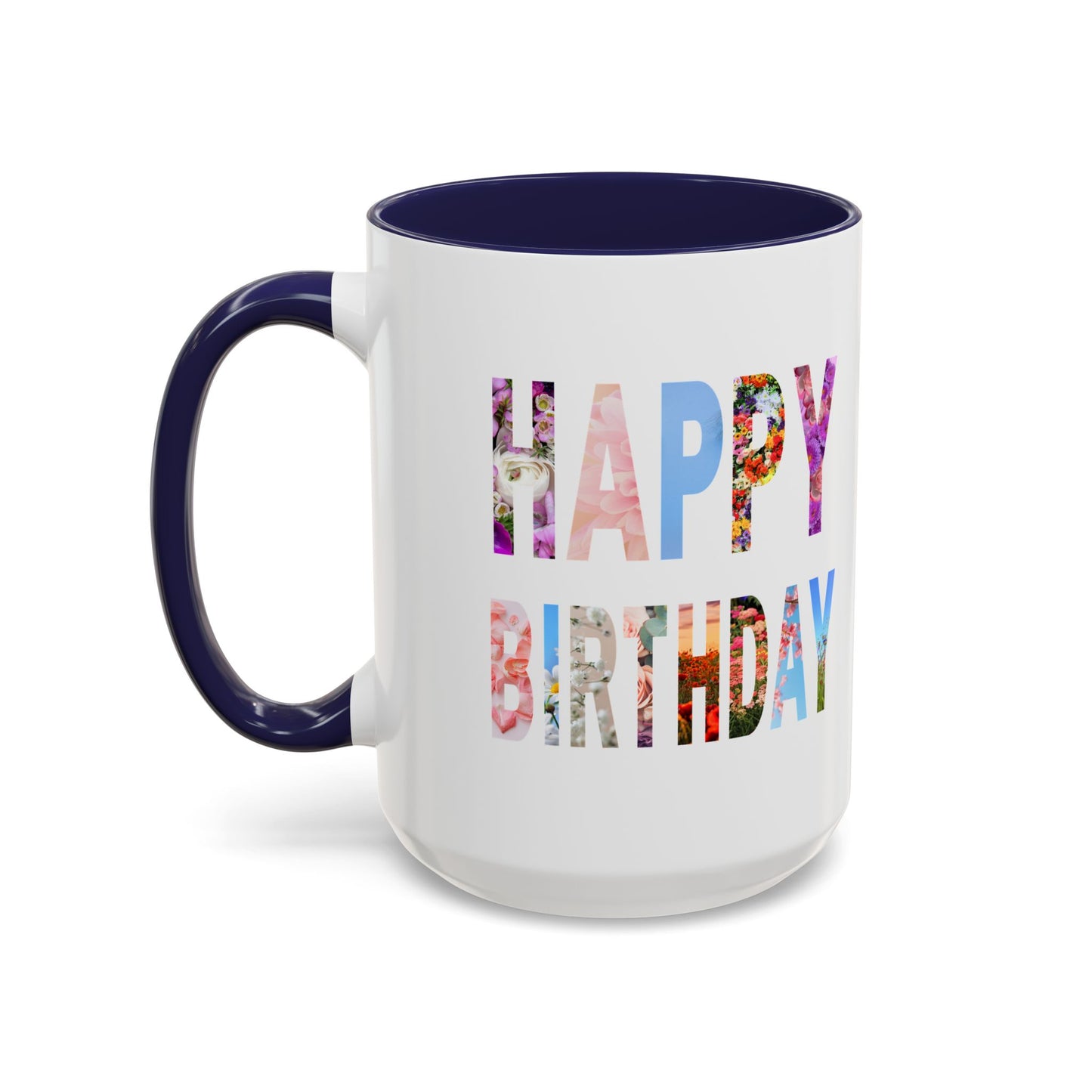 Floral Birthday Coffee Mug, Perfect Gift for Celebrations, Tea Lover's Mug, Party Favors, Flower Decor, Personalized Birthday Mug