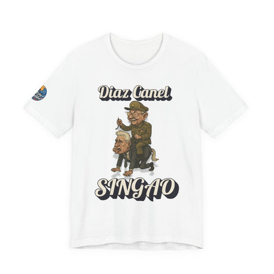 Humorous Political Graphic Tee - Diaz Canel Singao, Funny T-Shirt, Gift for Friends, Statement Shirt, Casual Wear, Party Tee