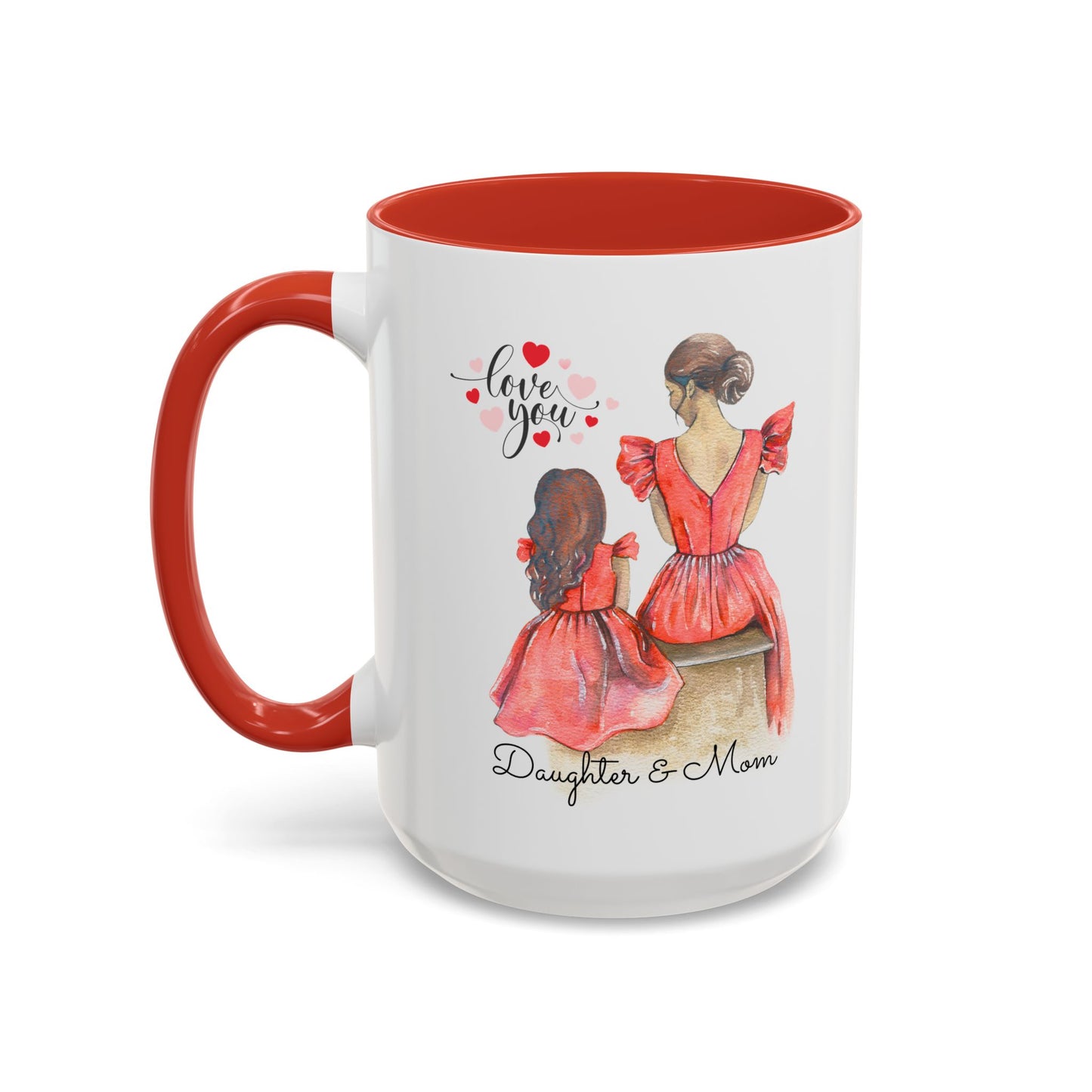 Daughter & Mom Love Accent Coffee Mug | Gift for Moms, Matching Mug Set, Heartfelt Mom Gift, Mother's Day Coffee Cup, Family Bonding Mug