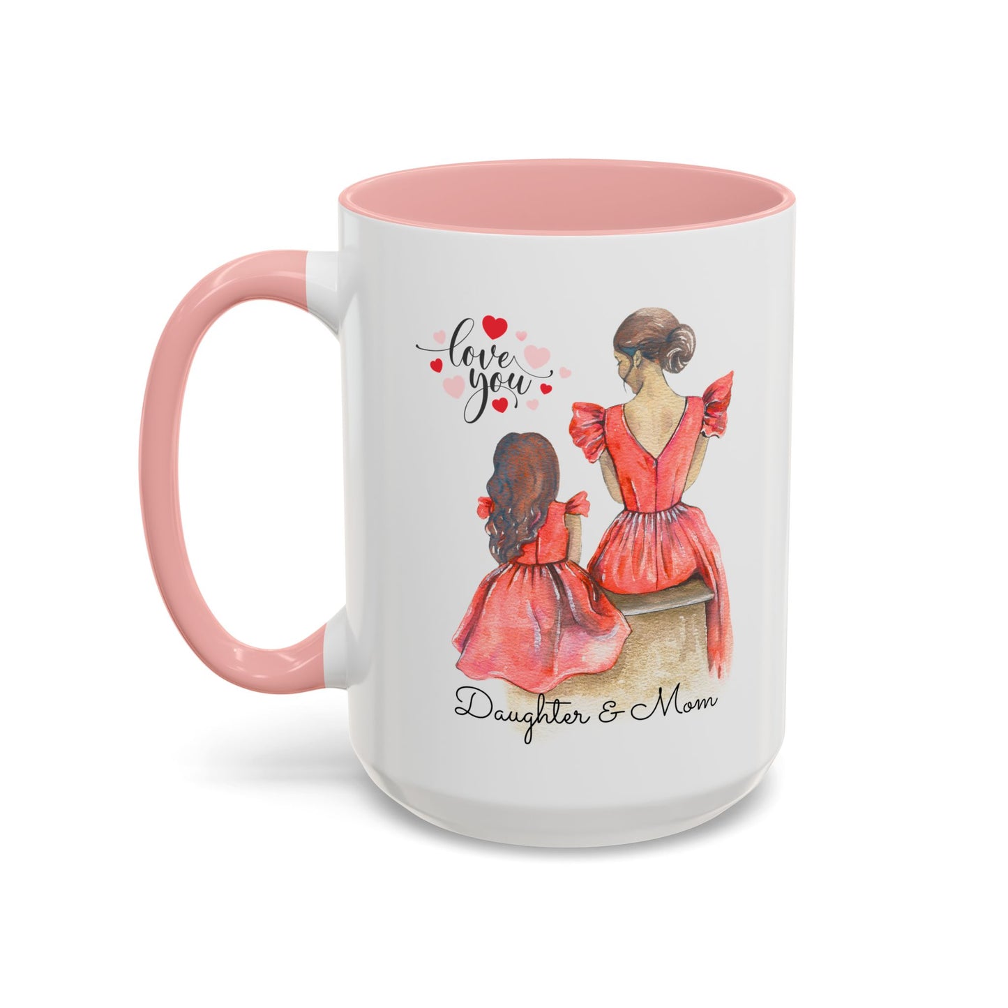 Daughter & Mom Love Accent Coffee Mug | Gift for Moms, Matching Mug Set, Heartfelt Mom Gift, Mother's Day Coffee Cup, Family Bonding Mug