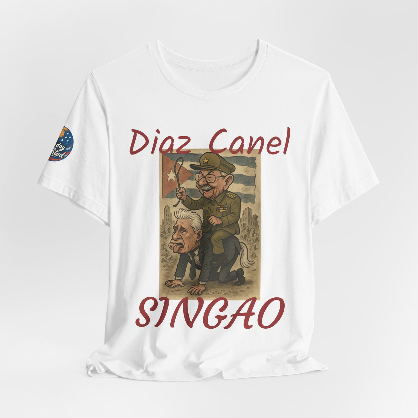 Sassy Political Humor Tee: Dias Canal Singao Shirt, Unisex Short Sleeve, Casual Wear, Gift for Friends, Funny Statement Tee